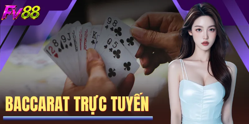 Baccarat Trực Tuyến