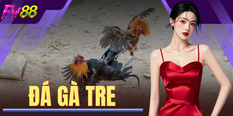 Đá Gà Tre